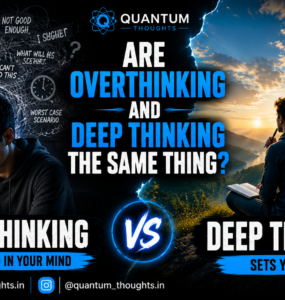 Are overthinking and deep thinking the same thing?