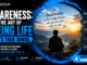 Awareness: The art of seeing life in its true sense.