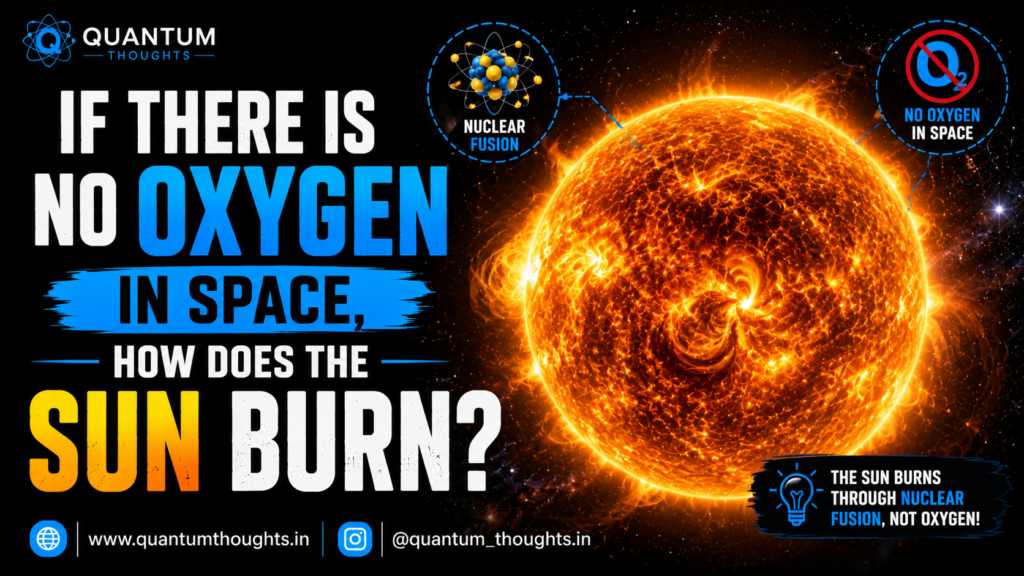 If there is no oxygen in space, how does the Sun burn?