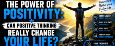 The Power of Positivity: Can positive thinking really change your life?