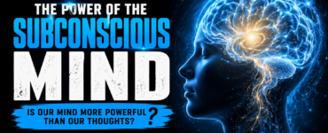 The Power of the Subconscious Mind: Is our mind more powerful than our thoughts?