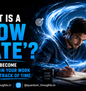 What is a ‘Flow State’? When you become so engrossed in your work that you lose track of time.