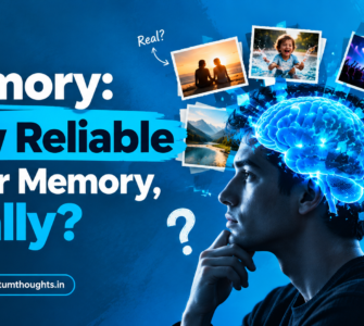 Memory: How reliable is our memory, really?
