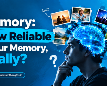 Memory: How reliable is our memory, really?