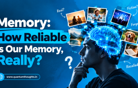 Memory: How reliable is our memory, really?