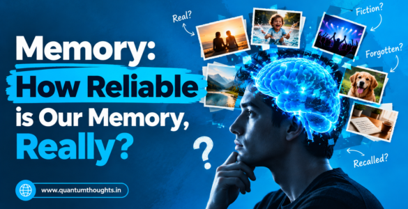 Memory: How reliable is our memory, really?