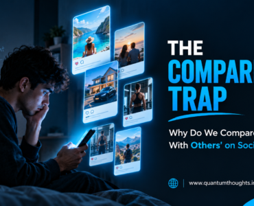 The Comparison Trap: Why do we compare our lives with others' on social media?