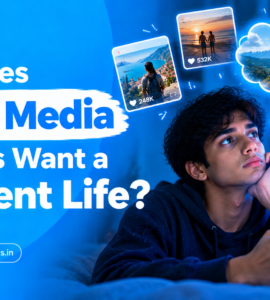 Why Does Social Media Make Us Want a Different Life?