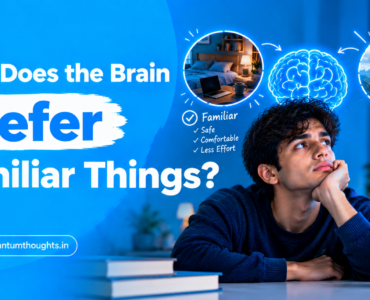 Why Does the Brain Prefer Familiar Things?