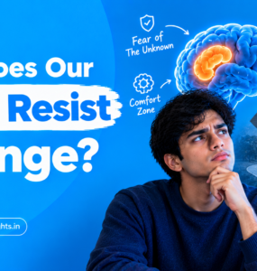 Why does our brain resist change?