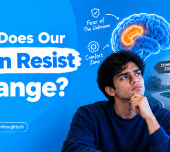 Why does our brain resist change?