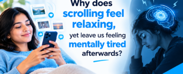 Why does scrolling feel relaxing, yet leave us feeling mentally tired afterwards?