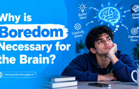 Why is boredom necessary for the brain?
